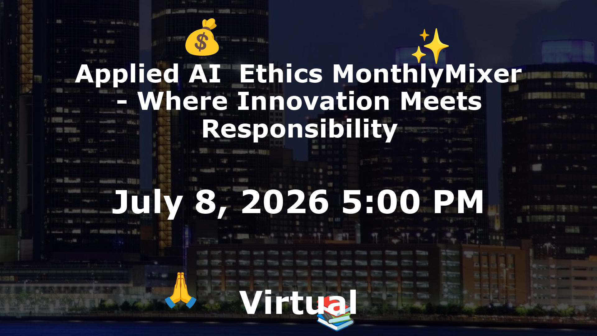 Applied AI  Ethics MonthlyMixer - Where Innovation Meets Responsibility event image